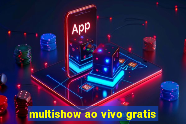 multishow ao vivo gratis